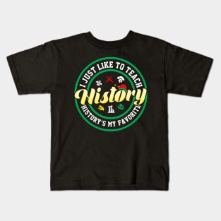 Teach History Kids T-Shirt